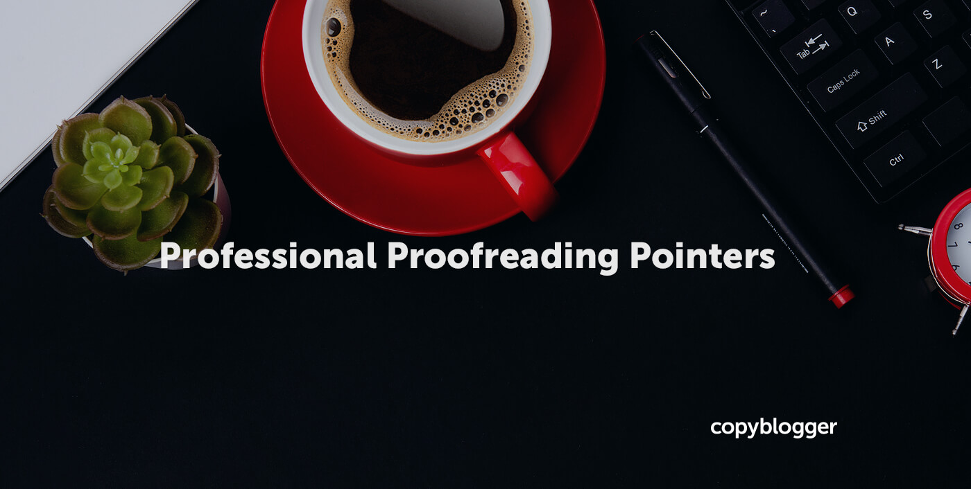 What Is the Main Action a Writer Takes When Proofreading?