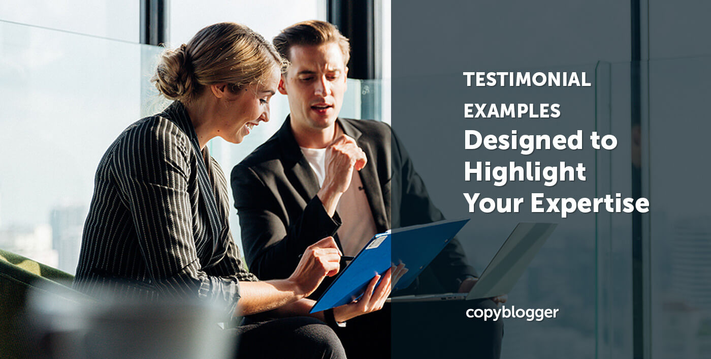 Steal These Testimonial Examples: 6 Designs to Highlight Your Expertise